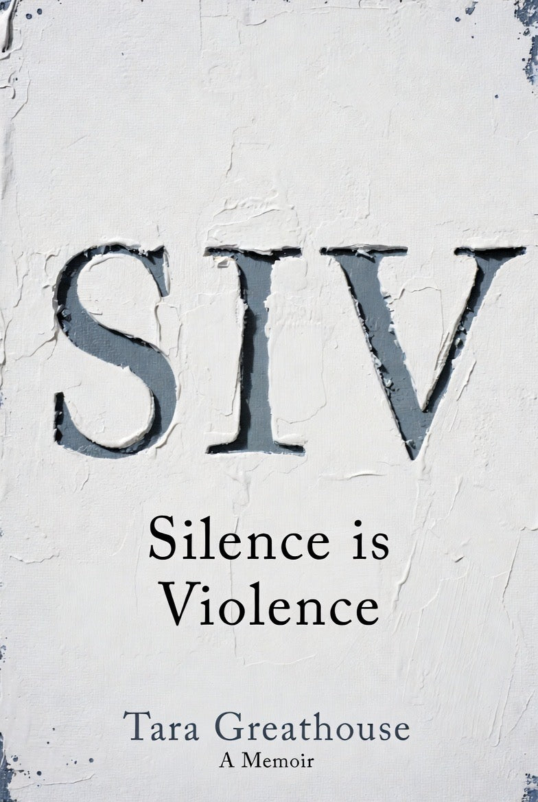 Silence is Violence- a memoir